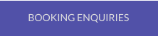 BOOKING ENQUIRIES